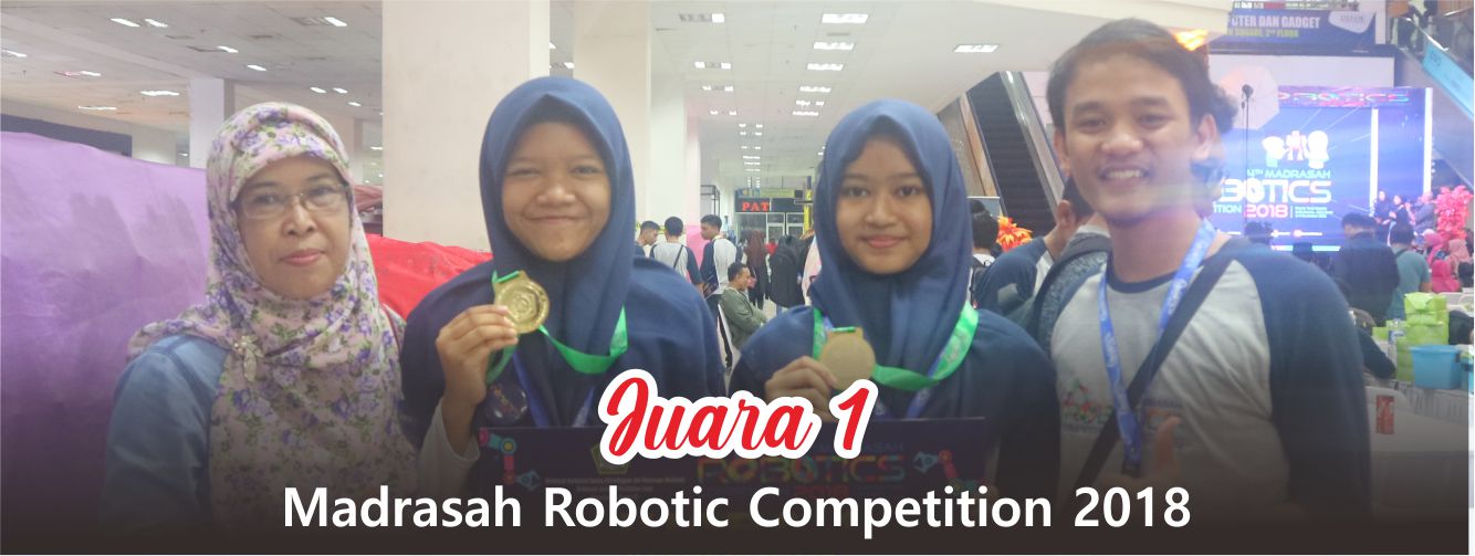 Juara 1 Madrasah Robotic Competition 2018